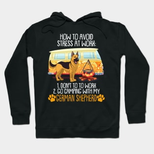 Camping With German Shepherd To Avoid Stress Hoodie